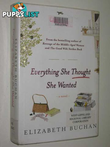 Everything She Thought She Wanted  - Buchan Elizabeth - 2005