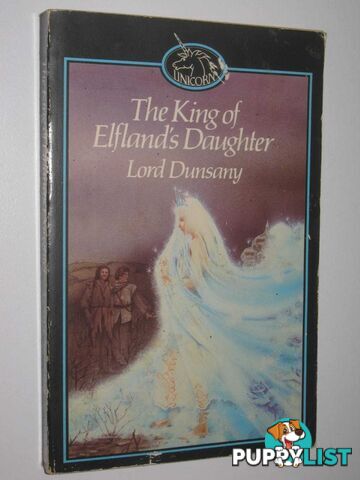 The King Of Elfland's Daughter  - Dunsany Lord - 1982