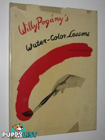 Willy Pogany's Water-Color Lessons Including Gouache  - Pogany Willy - 1950