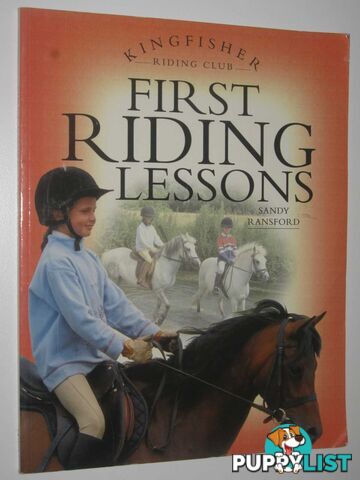 First Riding Lessons - Kingfisher Riding Club Series  - Ransford Sandy - 2002