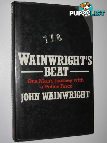 Wainwright's Beat : Twenty Years with the West Yorkshire Police Force  - Wainwright John - 1987