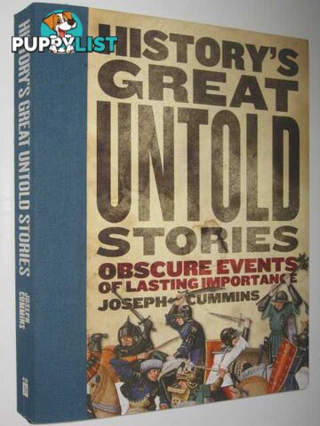 History's Great Untold Stories  - Cummins Joseph - 2007