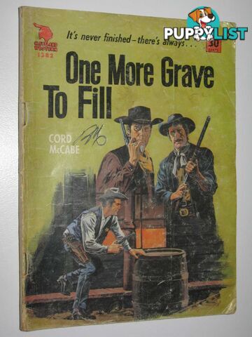 One More Grave to Fill - Cleveland Western Series #1382  - McCabe Cord - No date