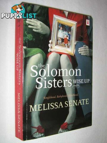 The Solomon Sisters Wise Up  - Senate Melissa - 2003