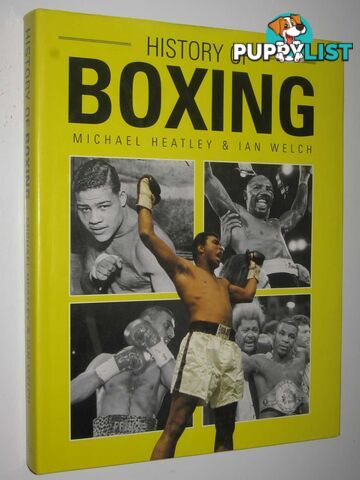 History of Boxing  - Heatley Michael & Welch, Ian - 1997