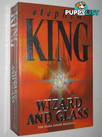 Wizard and Glass - The Dark Tower Series #4  - King Stephen - 1997