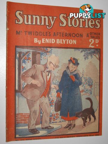 Sunny Stories No. 527 New Series : Mr Twiddle's Afternoon & Other Tales  - Blyton Enid - 1952