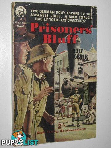 Prisoners' Bluff : Two German POWs escape to the Japanese Lines  - Magener Rolf - 1959