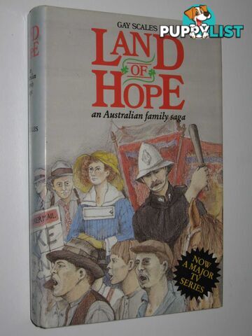 Land of Hope : An Australian Family Saga  - Scales Gay - 1986