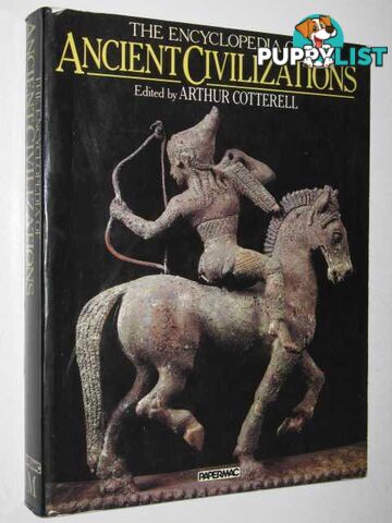 The Encyclopedia of Ancient Civilizations  - Cotterell Arthur - 1983