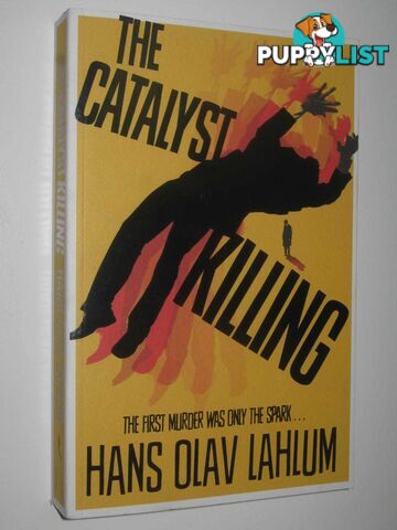 The Catalyst Killing - K2 and Patricia Series  - Lahlum Hans Olav - 2015