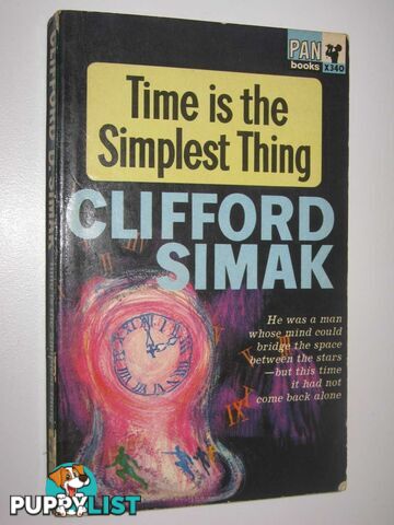 Time is the Simplest Thing  - Simak Clifford D. - 1964