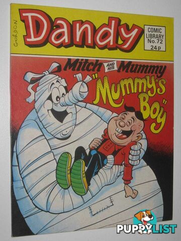 Mitch and His Mummy in "Mummy's Boy" - Dandy Comic Library #72  - Author Not Stated - 1986