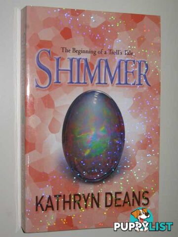 Shimmer : The Beginning of a Troll's Tale  - Deans Kathryn - 2005