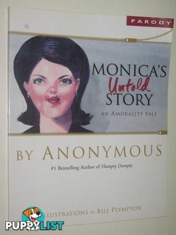 Monica's Untold Story : An Amorality Tale  - Amoros Larry & Plympton, Bill & Klaus, Marley - 1999