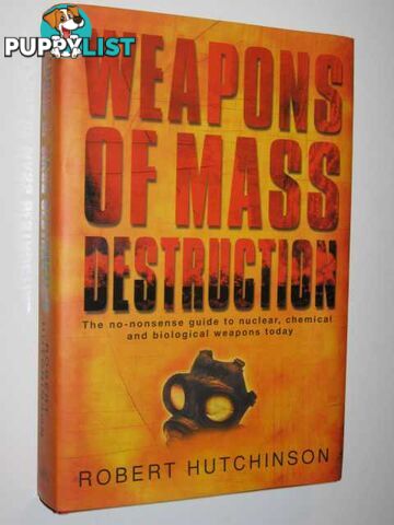 Weapons Of Mass Destruction  - Hutchinson Robert - 2003