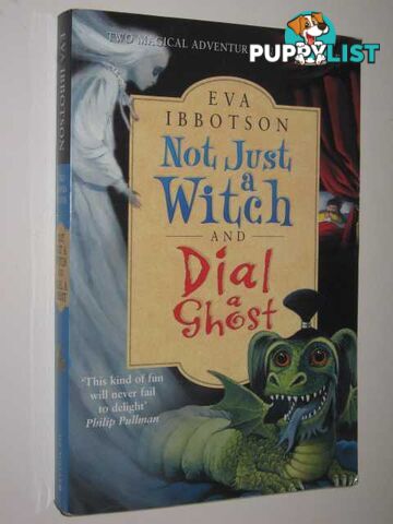 Not Just a Witch and Dial a Ghost  - Ibbotson Eva - 2002