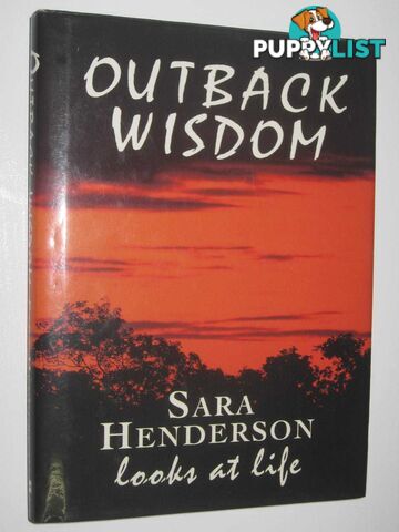 Outback Wisdom : Sara Looks at Life  - Henderson Sara - 1996