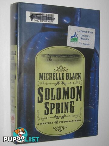 Solomon Spring : A Mystery The Victorian West  - Black Michelle - 2002