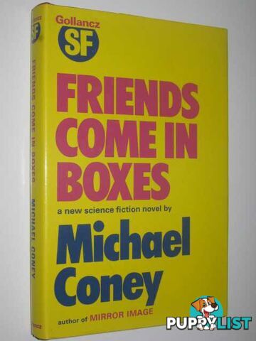 Friends Come in Boxes  - Coney Michael G. - 1974