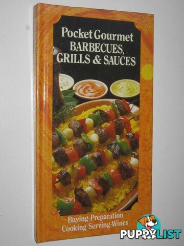 Pocket Gourmet Barbecues, Grills & Sauces  - Bowen Carol - 1984