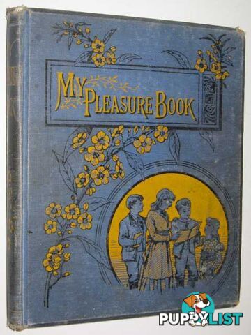 My Pleasure Book  - Crowdy Wallace L. - No date