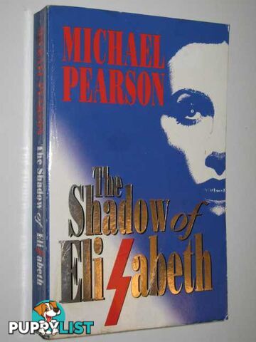 The Shadow Of Elisabeth  - Pearson Michael - 1991