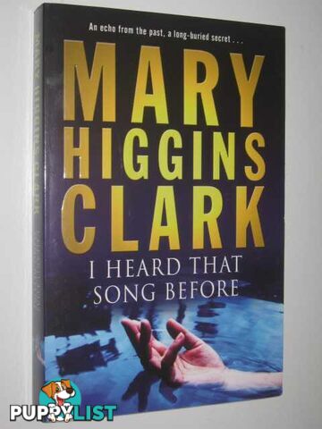 I Heard That Song Before  - Clark Mary Higgins - 2007