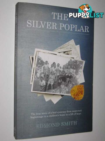 The Silver Poplar  - Smith Edmond - 2009