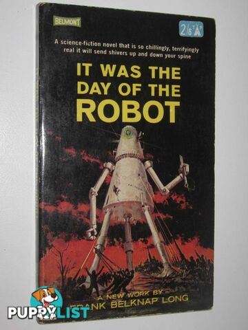 It was the Day of the Robot  - Long Frank Belknap - 1963