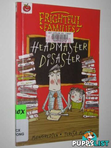 Headmaster Disaster - Frightful Families Series  - Mongredien Sue - 2006