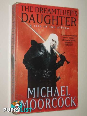 The Dreamthief's Daughter  - Moorcock Michael - 2002