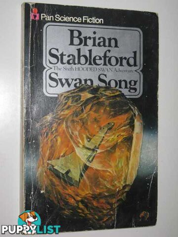 Swan Song - Hooded Swan Series #6  - Stableford Brian - 1978