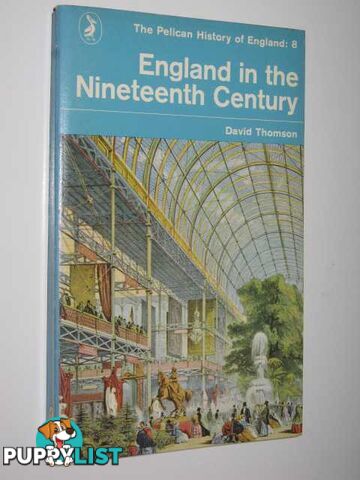 England in the Nineteenth Century 1815-1914  - Thompson David - 1969