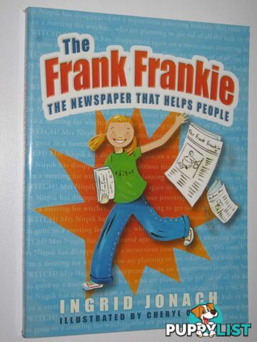 The Frank Frankie: The Newspaper That Helps People  - Jonach Ingrid - 2007