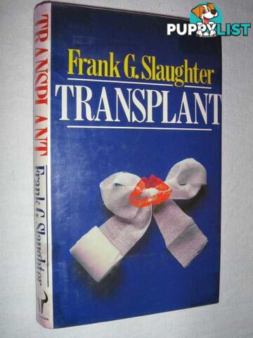 Transplant  - Slaughter Frank G. - 1987