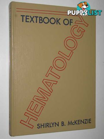 Textbook of Hematology  - McKenzie Shirlyn B. - 1988