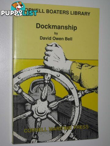 Dockmanship  - Bell David Owen - 1994