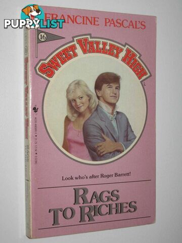 Rags to Riches - Sweet Valley High Series #16  - Pascal Francine & William, Kate - 1985