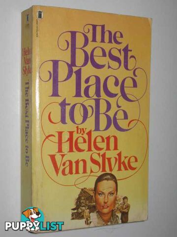 The Best Place to be  - Van Slyke Helen - 1978