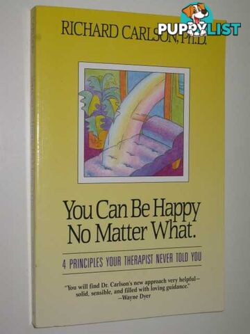 You Can Be Happy No Matter What  - Carlson Richard - 1992