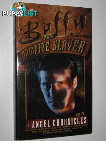 The Angel Chronicles Book 3 - Buffy the Vampire Slayer Series  - Holder Nancy - 1999