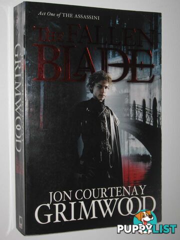 The Fallen Blade - The Assassini Series #1  - Grimwood Jon Courtenay - 2011