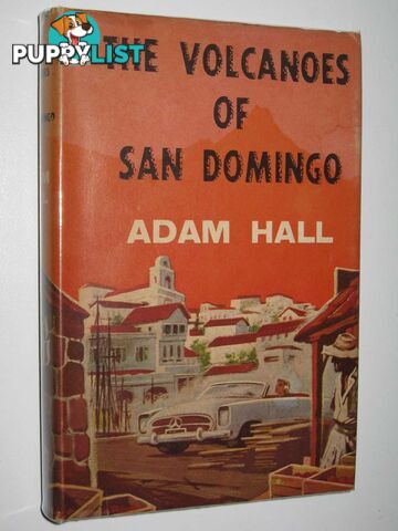 The Volcanoes of San Domingo  - Hall Adam - 1966