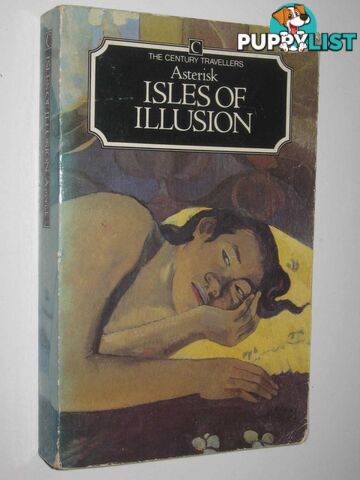 Isles of Illusion : Letters from the South Seas  - Asterisk - 1986