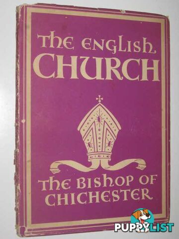 The English Church - Britain in Pictures Series  - G. K. A. Bell Bishop of Chichester - 1942