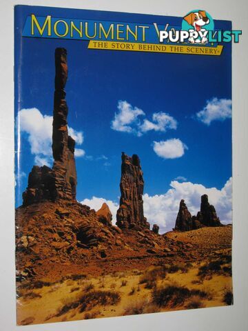 Monument Valley : The Story Behind the Scenery  - Van Camp Mary L. - 1998