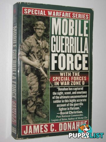 Mobile Guerrilla Force : With the Special Forces in War Zone D  - Donahue James C. - 1997