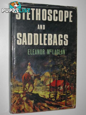 Stethoscope and Saddlebags  - McLaglan Eleanor - 1965