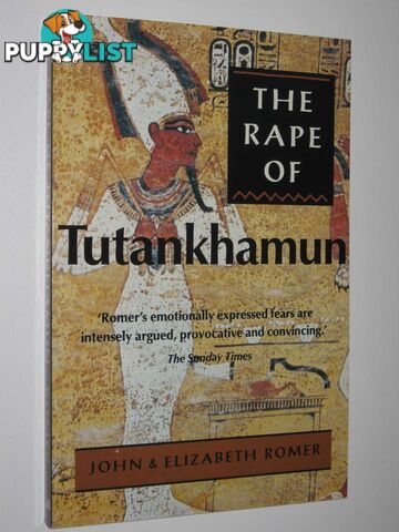 The Rape of Tutankhamun  - Romer John + Elizabeth - 1994